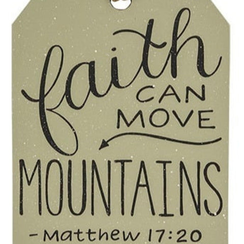 35816 Faith can move mountains Matthew 17:20 wood tag