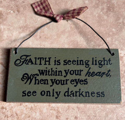 206-59220AC Faith is seeing light within your heart wood sign