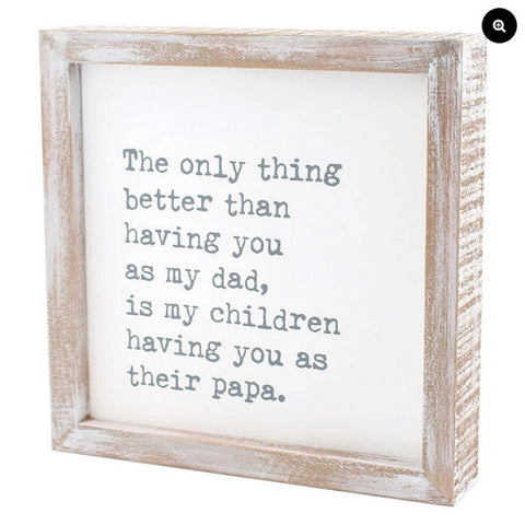 CA-3759 - The only thing better than having you as my dad, is my children..papa