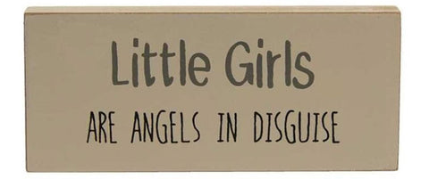 G34436 Little Girls are angels in Disguise wood block