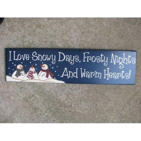 8321B I Love Snowy Days, Frosty Nights and Warm hearts