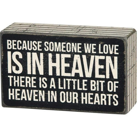 Primitive wood Box Sign 23518 Because Someone We Love is in Heaven