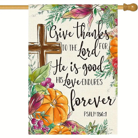 TE2788744 Double-Sided Autumn Thanksgiving House Flag with Psalm 136:1