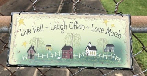 Primitive Wood Sign 2476LLL- Live Well Laugh Often Love Much