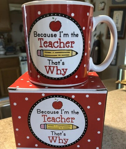 9729032NB Because I'm the Teacher that's why ceramic mug
