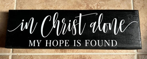 JJChrist - In Christ alone My Hope is found wood block