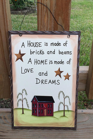 Primitive Sign wd652 A House is made of bricks and beams  A Home ia made of Lov