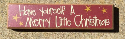 Primitive Wood Block 38676HYMC - Have Yourself a Merry Little Christmas
