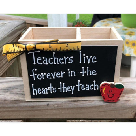 Teacher Gift 2720DC Teacher live forever in the hearts they teach Supply Box