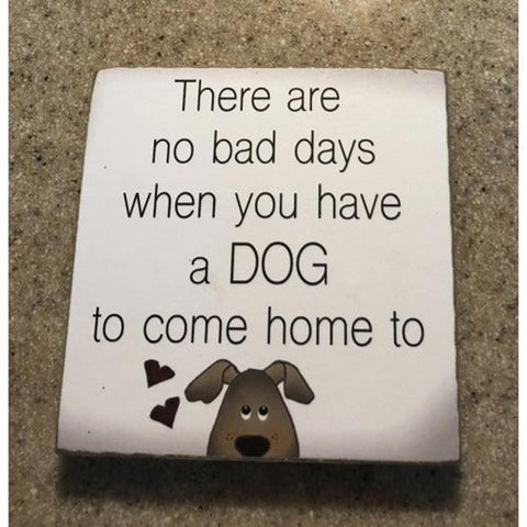 34809DH - There are no bad days when you have a DOG to come home to
