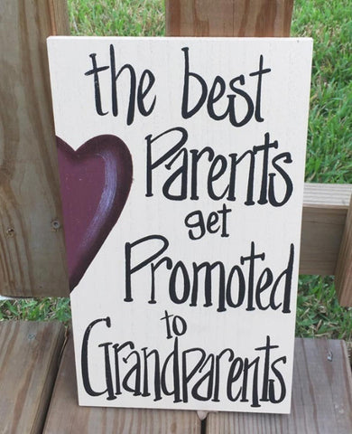505-61811T - The best Parents get Promoted to Grandparents Wood Hanging Sign