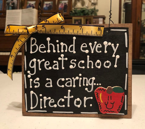 Teacher Gift  81D Behind every great school is a caring Director